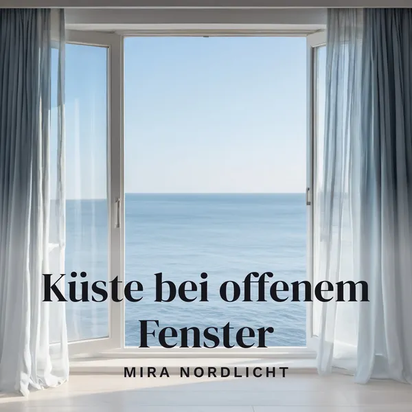 Album-Cover: offenes Fenster mit Blick aufs Meer, Albumtitel und Künstlername gesetzt